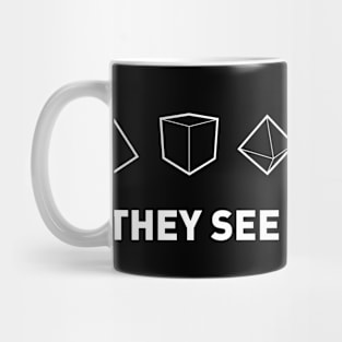 They See Me Rolling (White Text) Mug